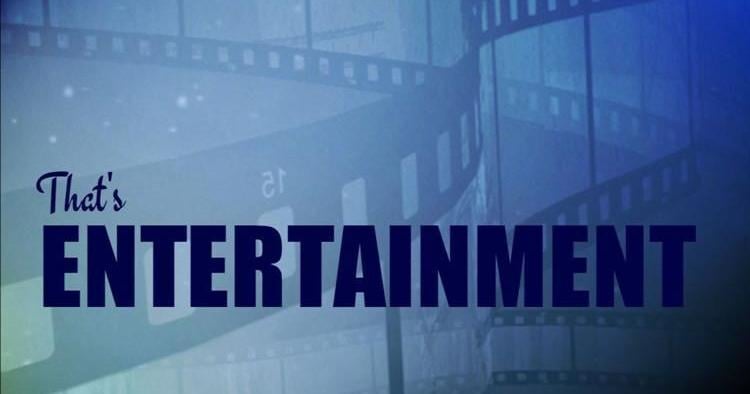 That’s Entertainment: Week of 3/10/25 | Arts & Entertainment That’s Entertainment: Week of 3/10/25 | Arts & Entertainment