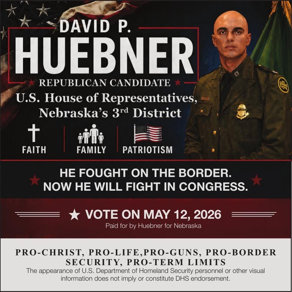 Huebner for Nebraska - Ad from 2026-05-05