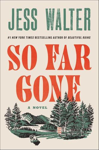 So Far Gone -- Jess Walter