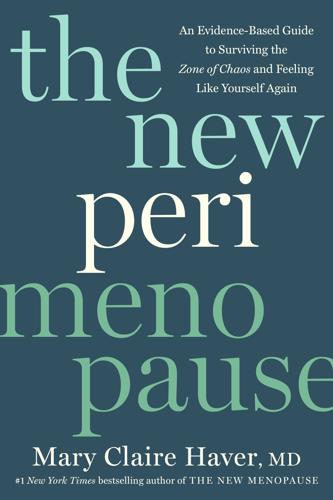 "The New Perimenopause" by Mary Claire Haver.