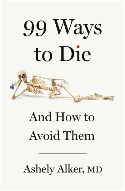 “99 Ways to Die” probably isn’ t for you if you’ re one of those people who imagines you have the symptoms of whatever disease you’ re reading about because, trust me, you don’ t want to think you have the symptoms brought about by eating tainted barrac...