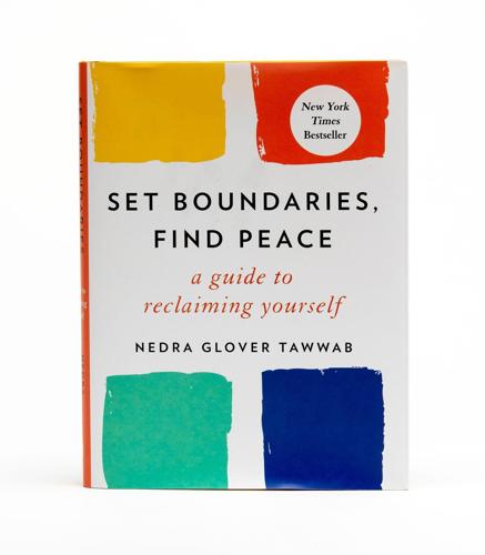 "Set Boundaries, Find Peace: A Guide to Reclaiming Yourself," by Nedra Glover Tawwab.