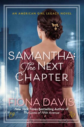 "Samantha: The Next Chapter" by Fiona Davis