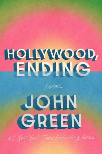 "Hollywood, Ending" by John Green comes out this September.