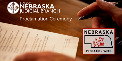 Nebraska Probation Week Proclamation Ceremony to be Held July 20