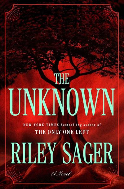 "The Unknown," by Riley Sager.