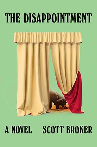 “The Disappointment," by Scott Broker.