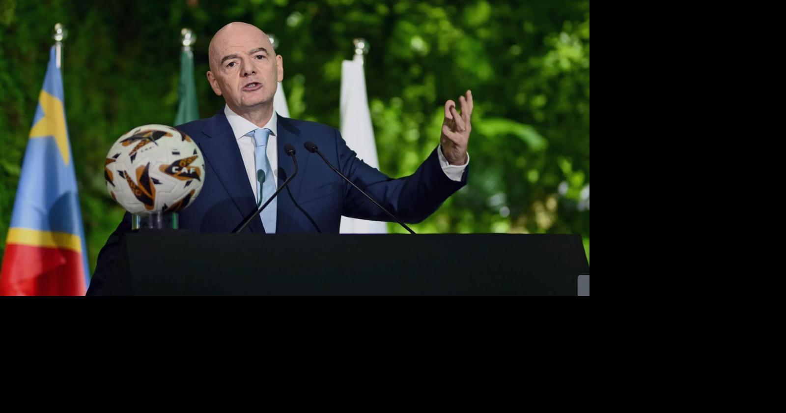Infantino: FIFA has invested over USD 1 billion in African football
