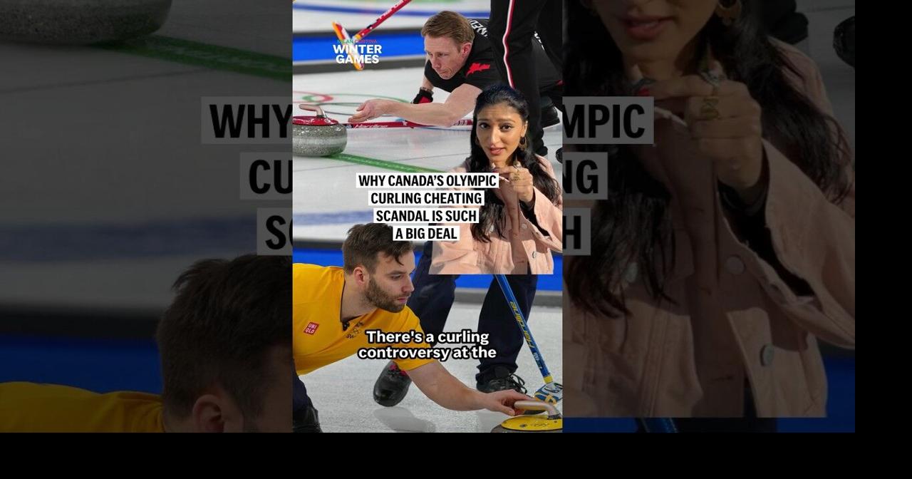 Why Canada’s Olympic curling cheating scandal is such a big deal | Ap ...