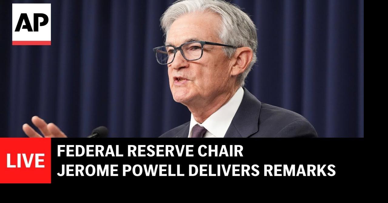 LIVE: Federal Reserve Chair Jerome Powell delivers remarks | Ap Video ...
