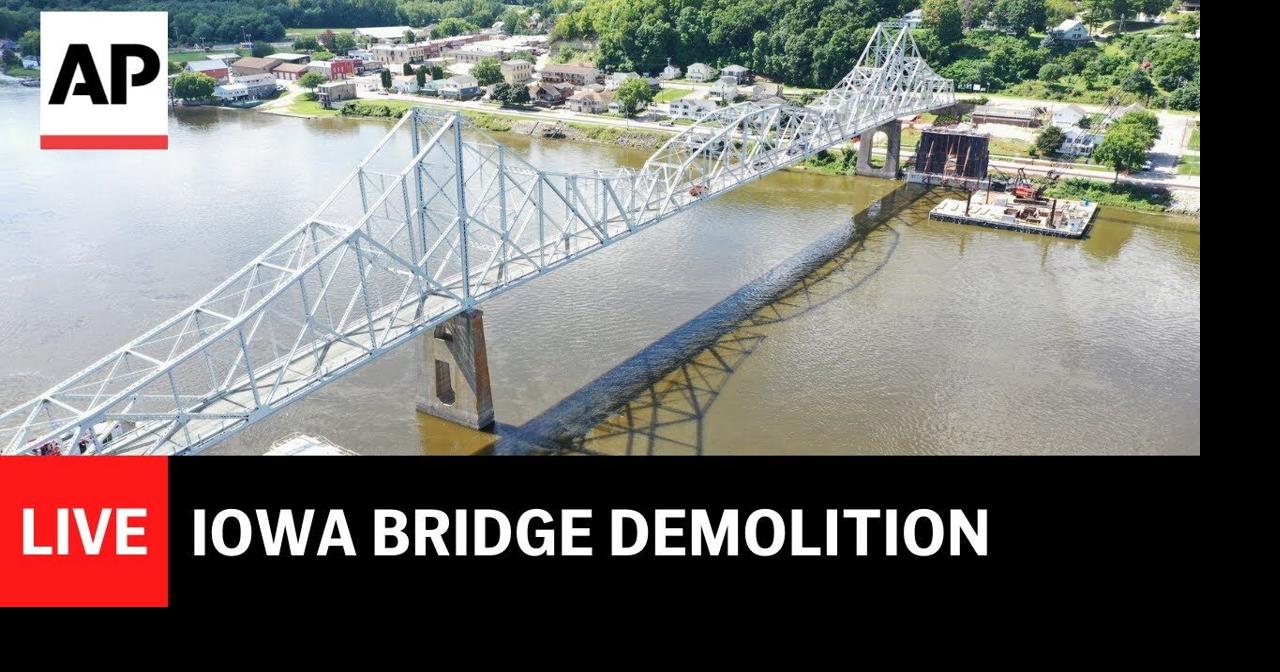 LIVE: Iowa bridge demolition in Lansing | Ap Video | lufkindailynews.com