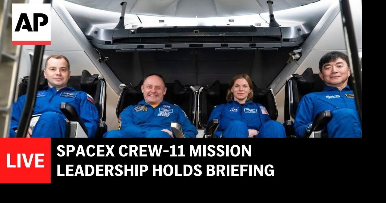 LIVE: SpaceX Crew-11 mission leadership holds briefing ahead of launch ...