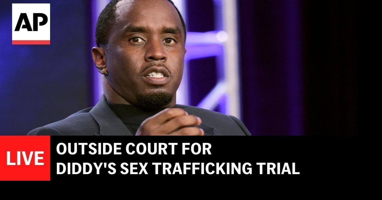 Diddy trial LIVE: Outside court as Sean Combs’ sex trafficking trial gets underway | Ap Video | lufkindailynews.com