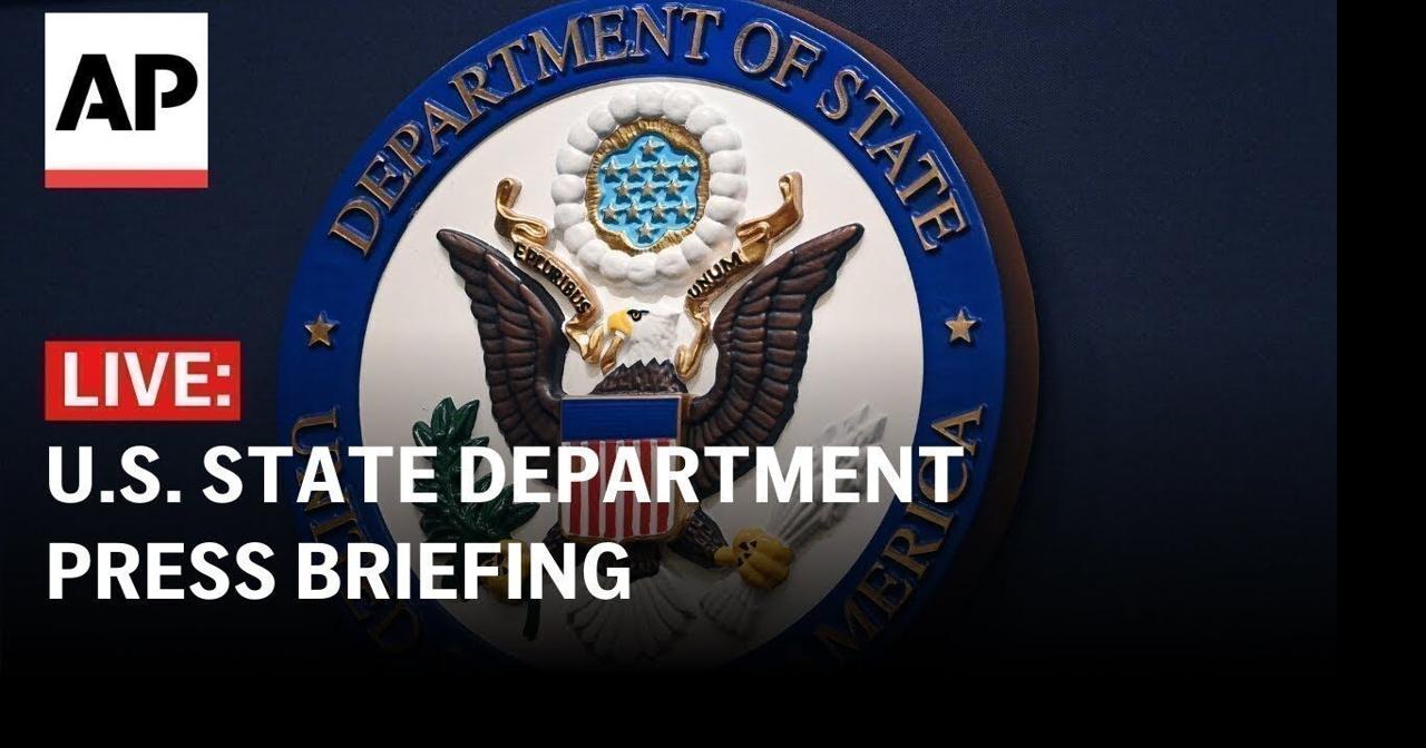 LIVE: U.S. State Department press briefing | Ap Video | lufkindailynews.com