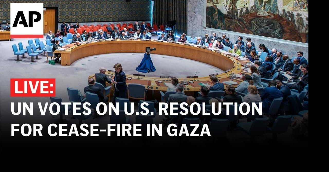 UN Security Council LIVE: Vote on U.S. resolution calling for Gaza ...