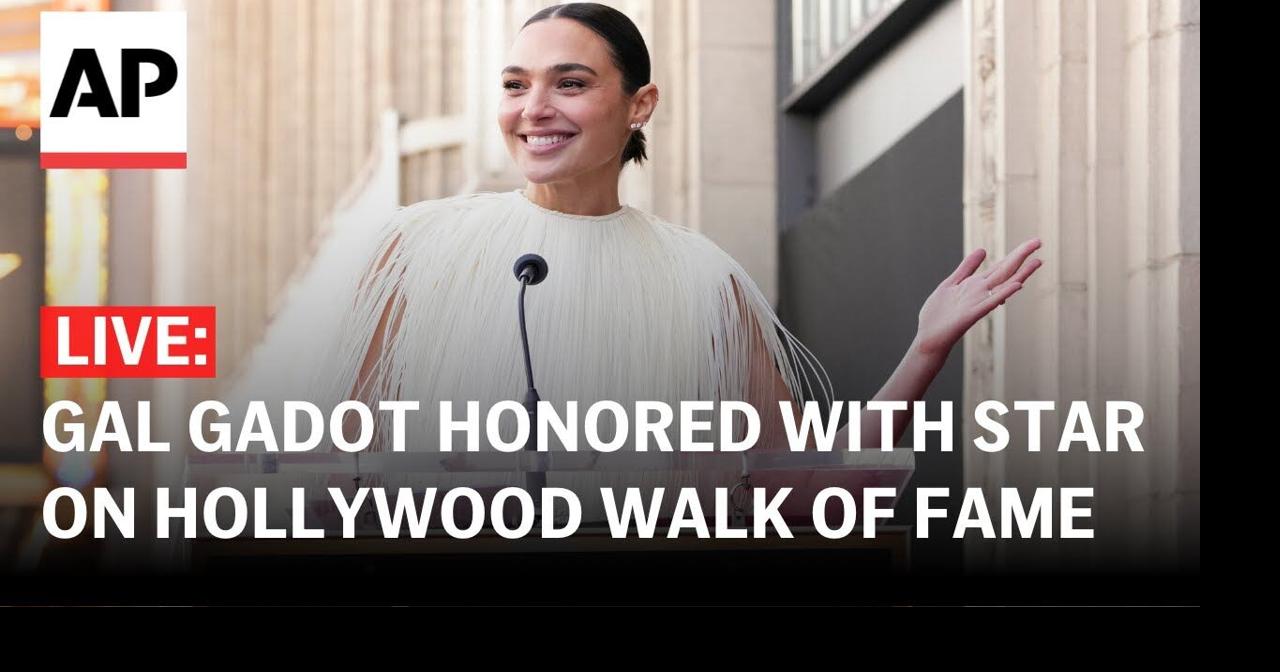 LIVE: Gal Gadot honored with a star on the Hollywood Walk of Fame | Ap ...