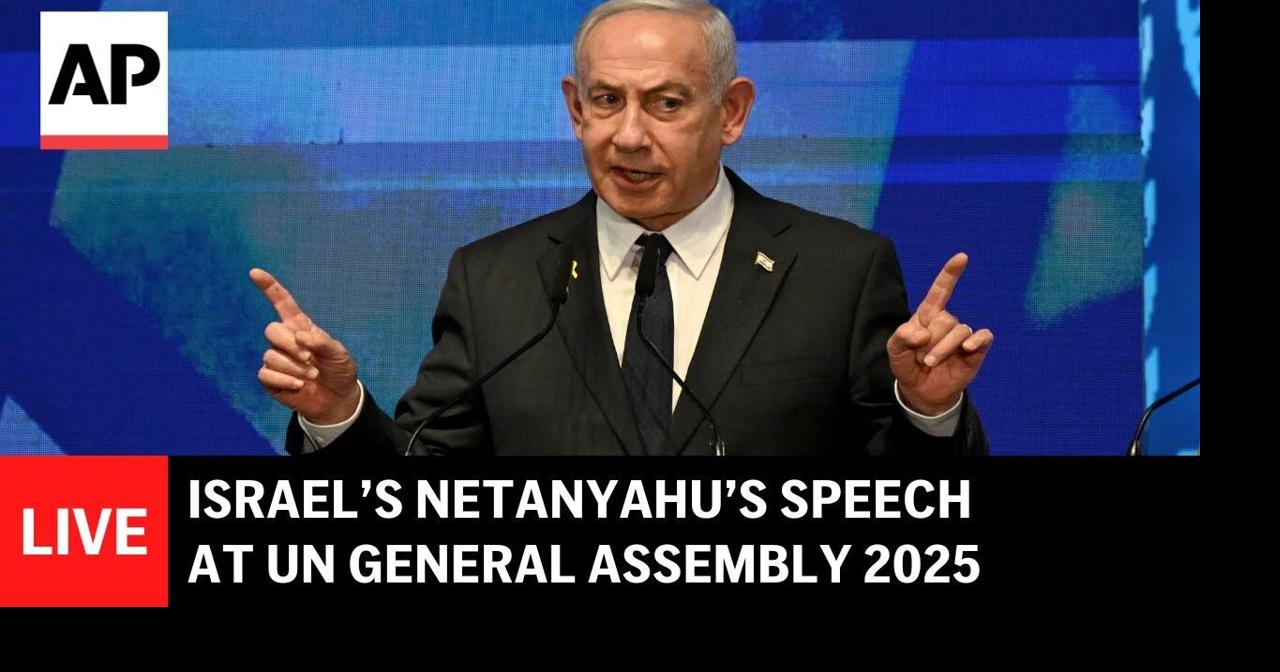 LIVE: Israel’s Netanyahu’s speech at UN General Assembly 2025 | Ap ...
