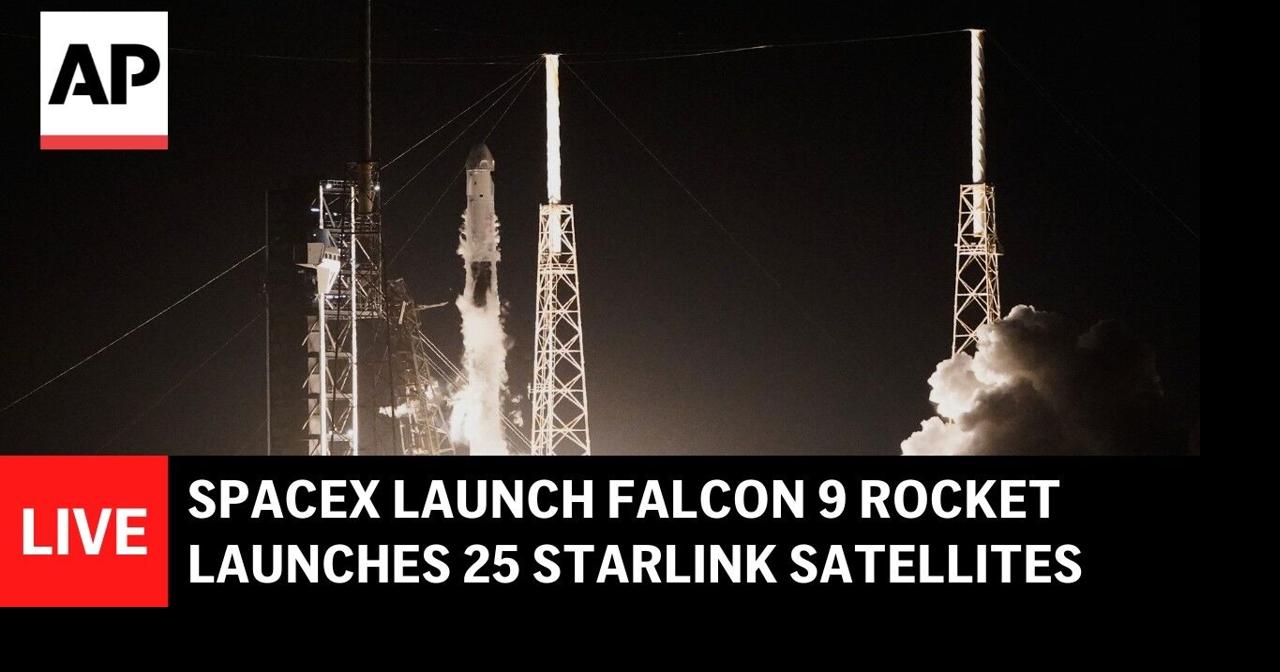 SpaceX launch LIVE: Falcon 9 rocket launches 25 Starlink satellites ...
