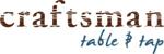 Craftsman Table & Tap