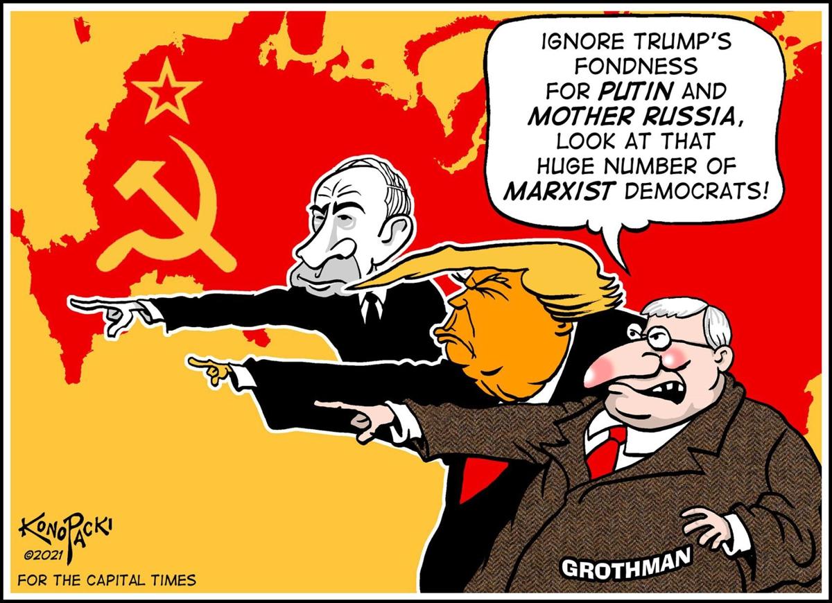 Plain Talk: For Glenn Grothman, the ‘Marxists’ — not QAnon — are the problem