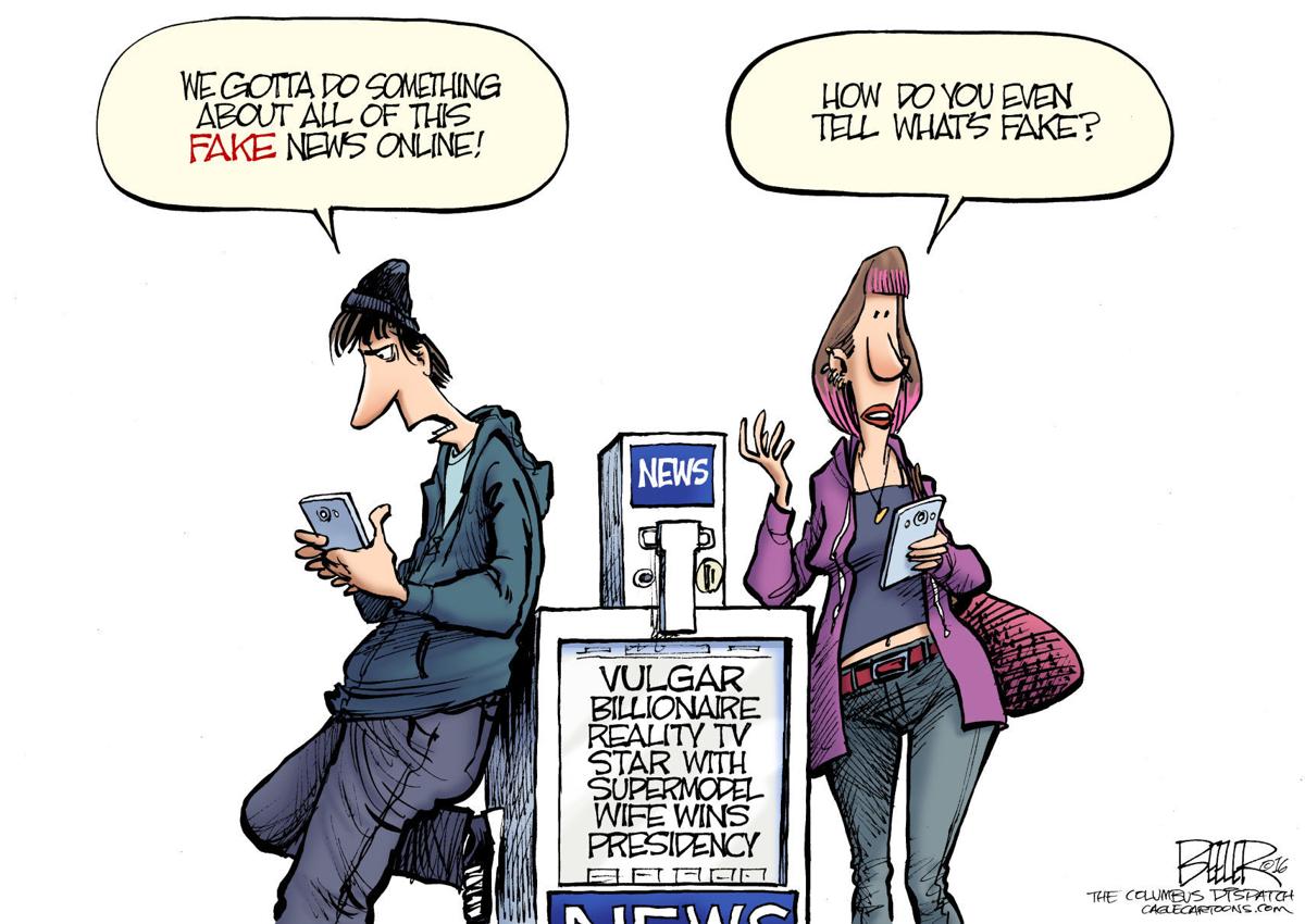 Real news and fake news hard to distinguish, in Nate Beeler's latest ...