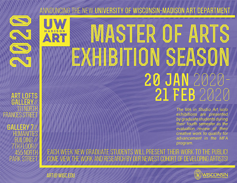 2020 University of Wisconsin-Madison Master of Arts Exhibition Season ...