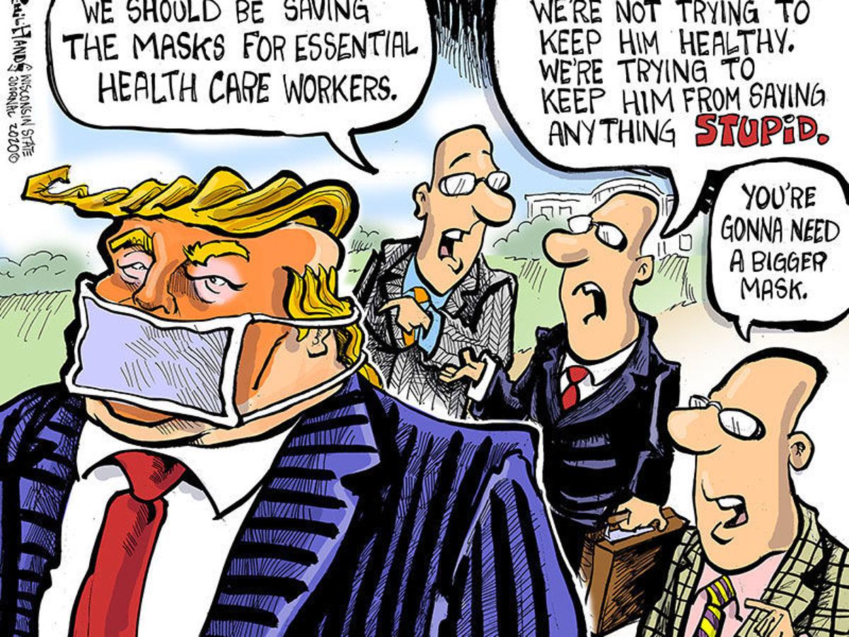Hands On Wisconsin Trump Will Need A Bigger Coronavirus Mask Opinion Cartoon Madison Com
