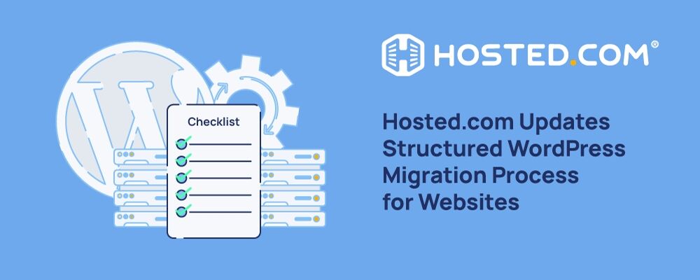 Hosted.com Streamlines WordPress Website and Hosting Migration for ...