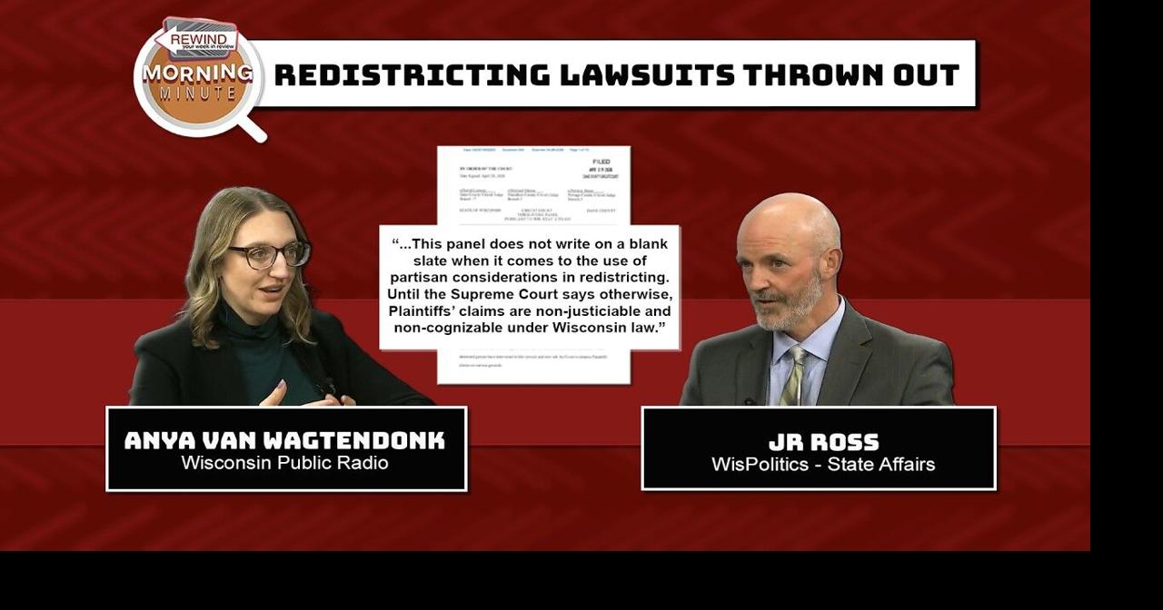 WisEye Morning Minute: Redistricting lawsuits thrown out