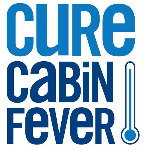cure cabin fever