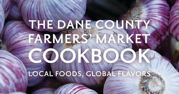Farmers Market cookbook highlights Madison food - Vimarsana News