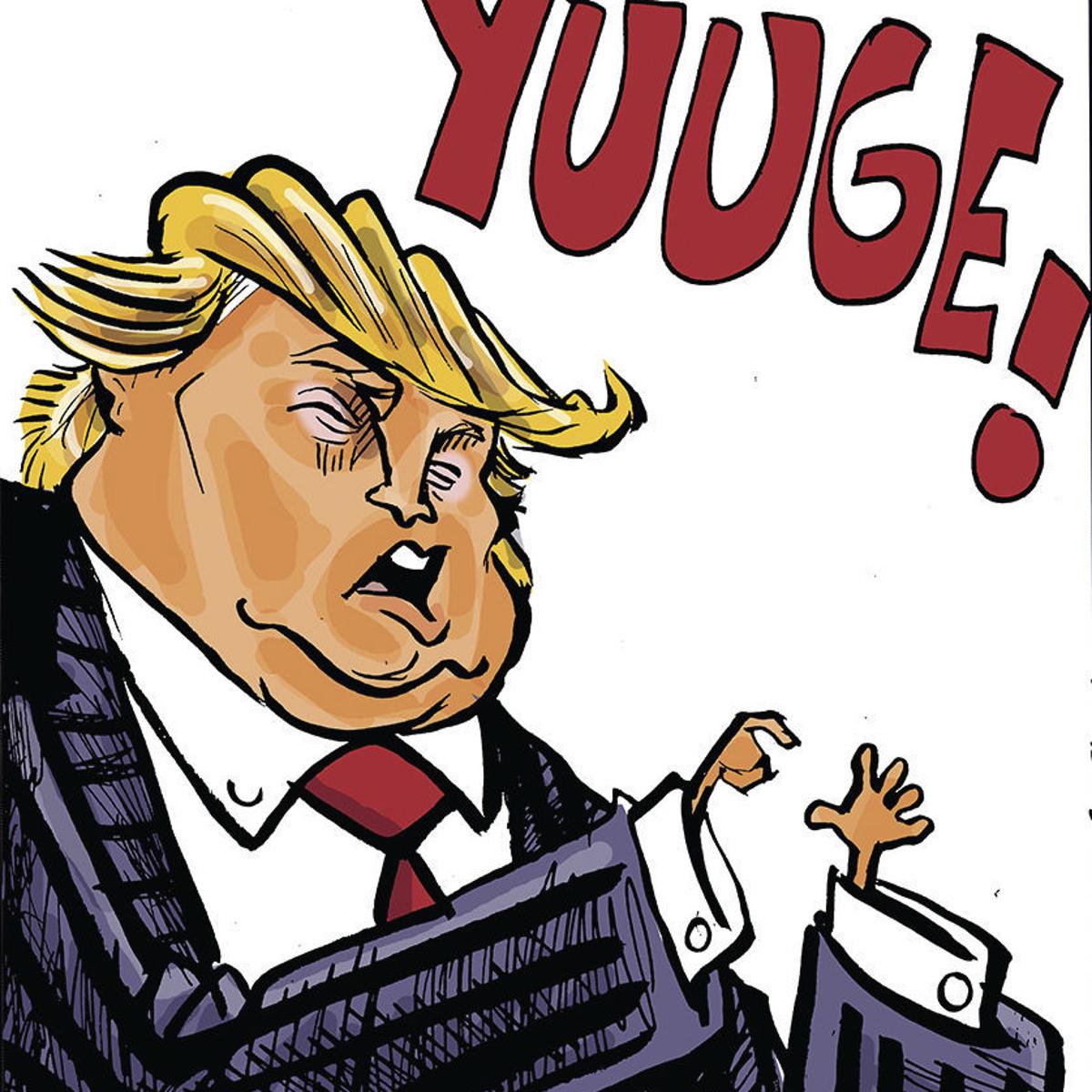 The 42 Best Donald Trump Cartoons Of All Time Opinion Cartoon Madison Com