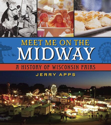 Meet Me on the Midway by Jerry Apps