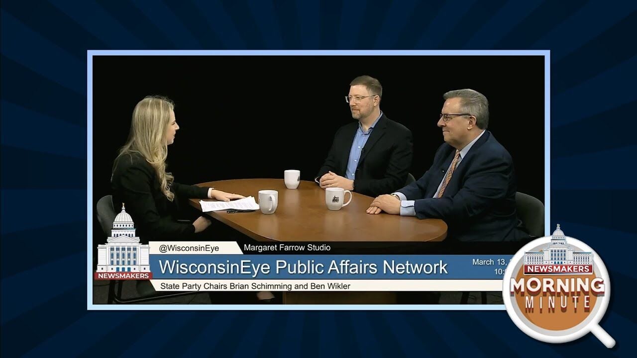 WisEye Morning Minute: State Party Chairs Brian Schimming And Ben ...