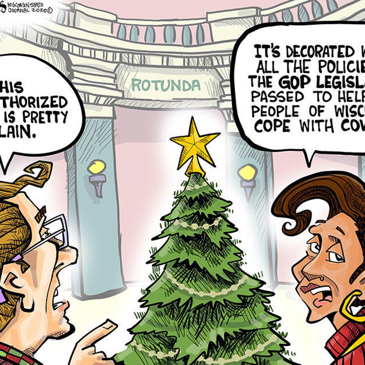 Hands On Wisconsin Capitol Tree Is Trimmed With Gop Accomplishments Opinion Cartoon Madison Com