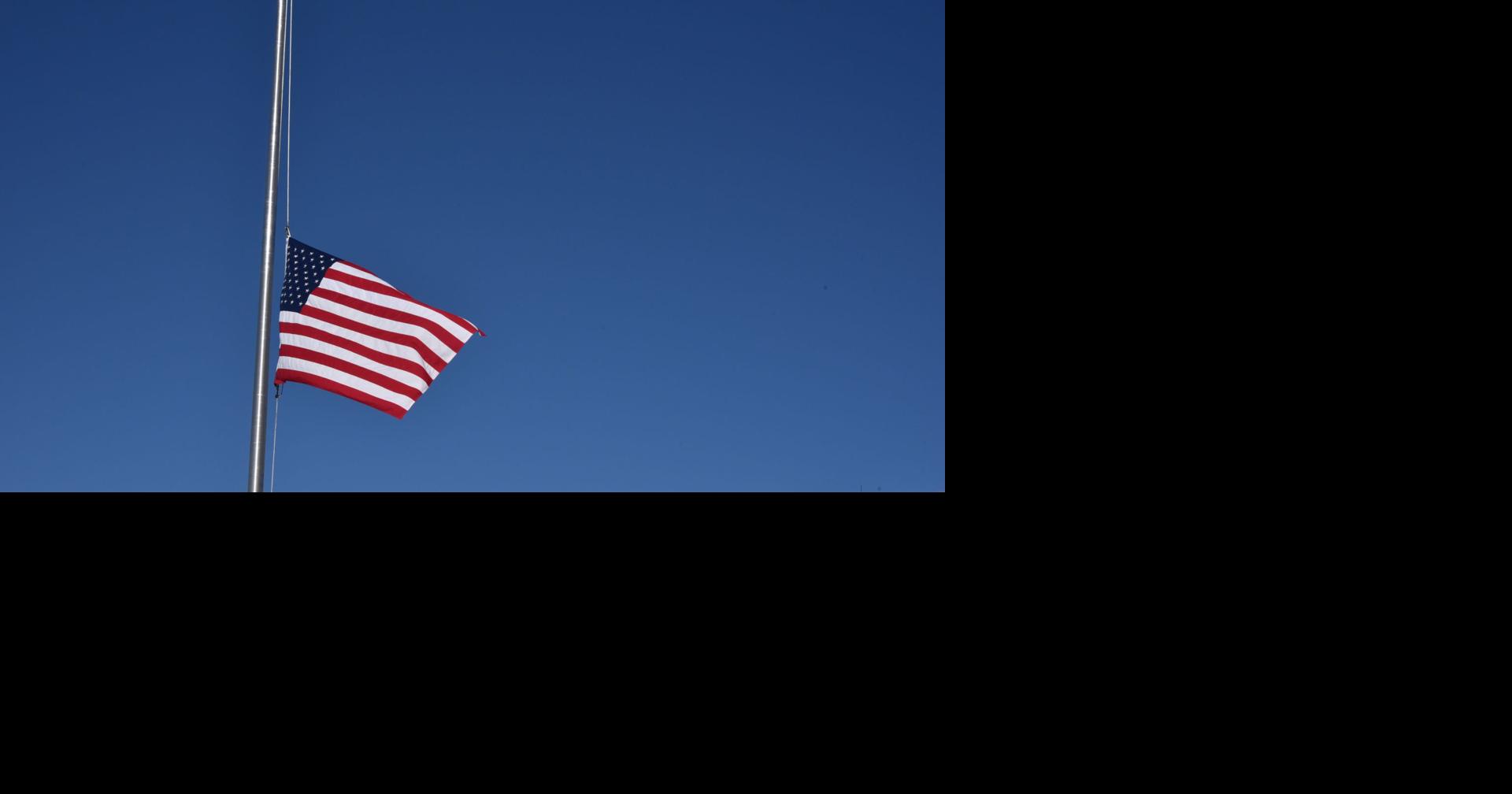 Why are flags flying at halfstaff?