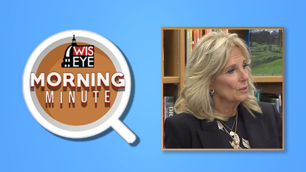 WisEye Morning Minute: First Lady Jill Biden Visits Milwaukee