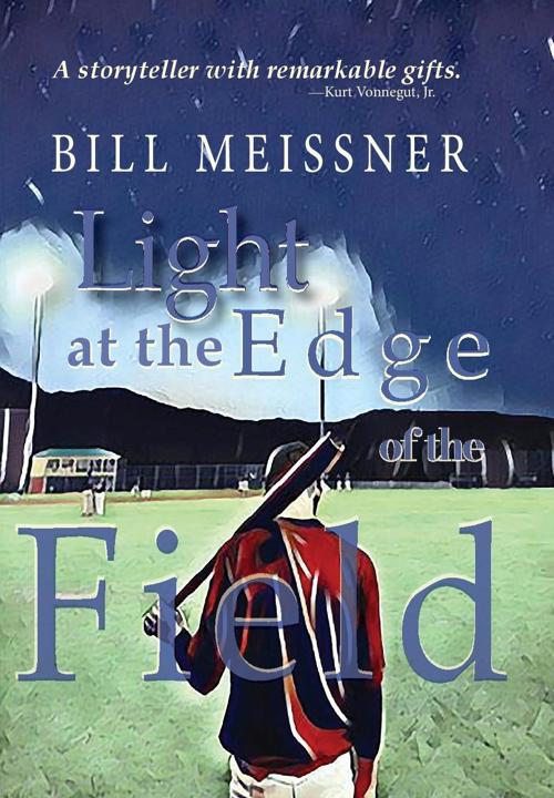 Light at the Edge of the Field by Bill Meissner