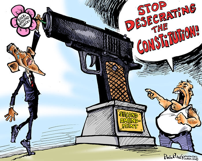 Hands On Wisconsin Obama S Background Checks Desecrate The Constitution Opinion Cartoon Madison Com