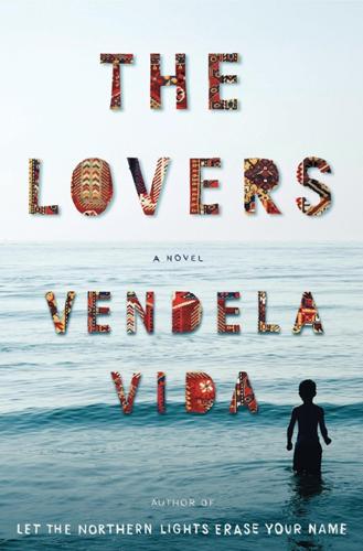 The Lovers, Vendela Vida