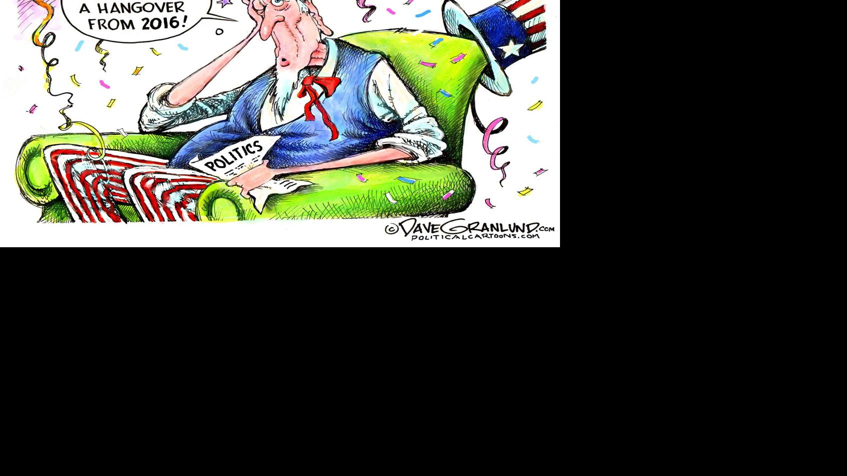 Uncle Sam Still Has A Hangover From 2016 In Dave Granlund S Latest Political Cartoon Opinion Cartoon Madison Com