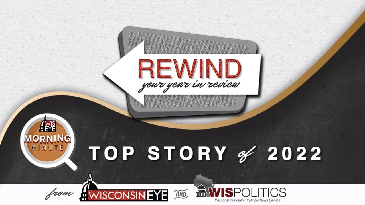 WisEye Morning Minute: Top Story Of 2022