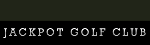 Jackpot Golf Club