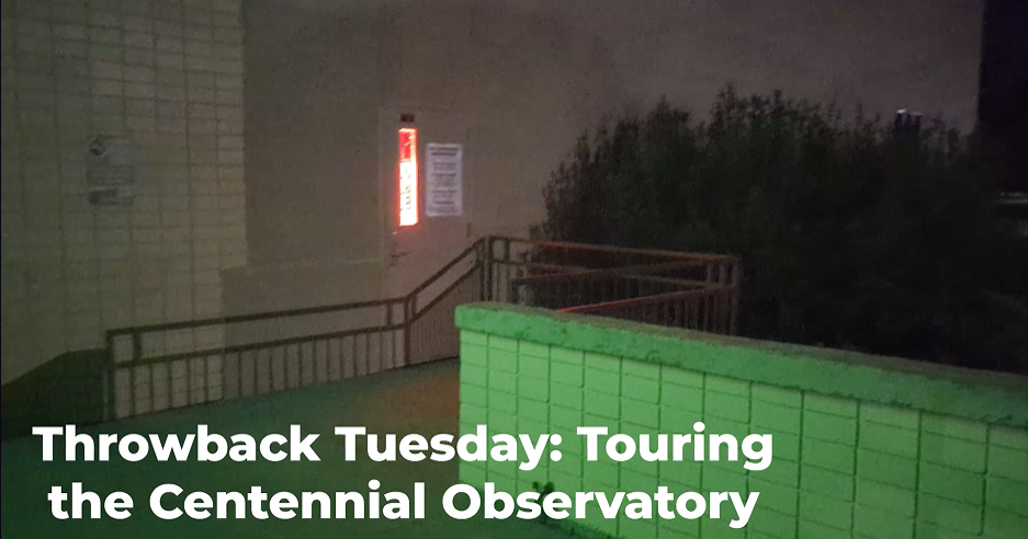 Throwback Tuesday: Touring the Centennial Observatory