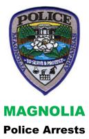 Magnolia Police list recent arrests