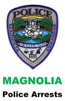 Magnolia Police list recent arrests