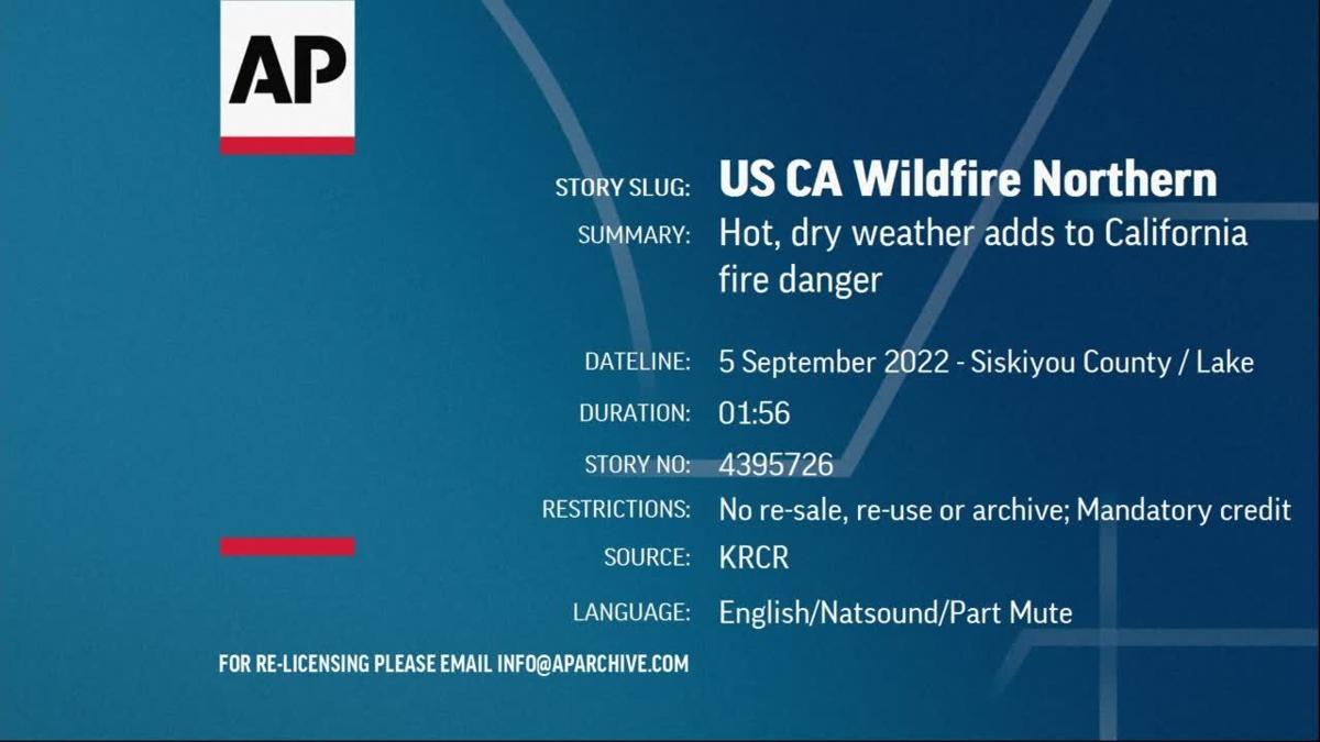 Hot, dry weather adds to California fire danger