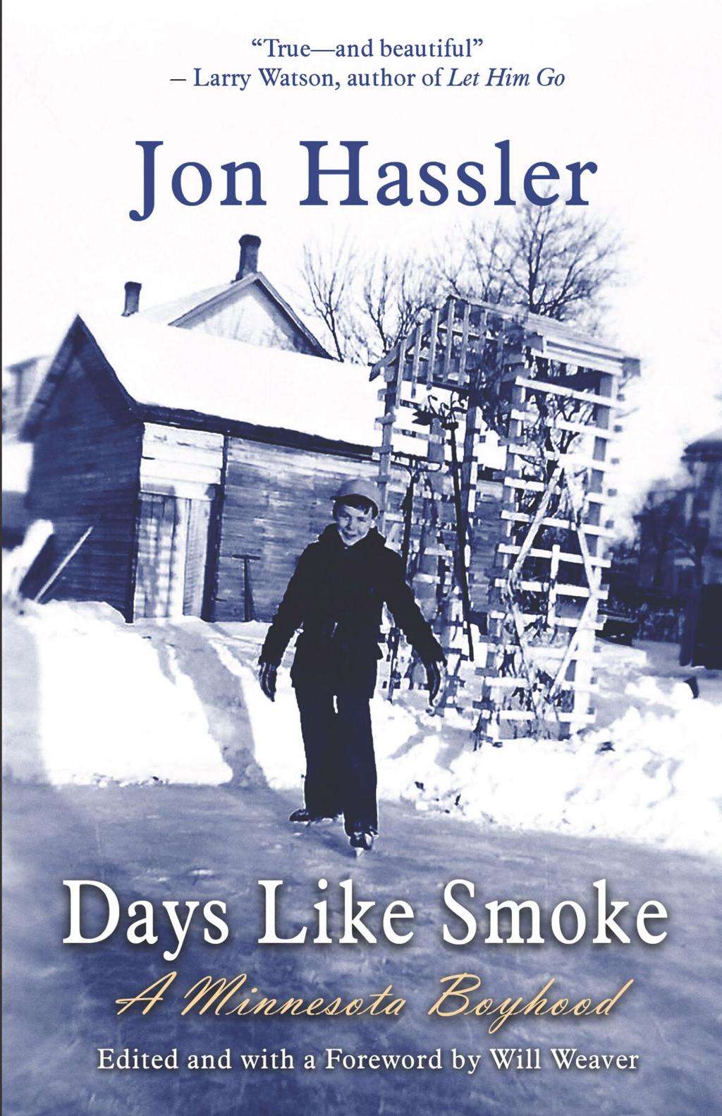 Days Like Smoke': The origin story of Hassler's novels ...