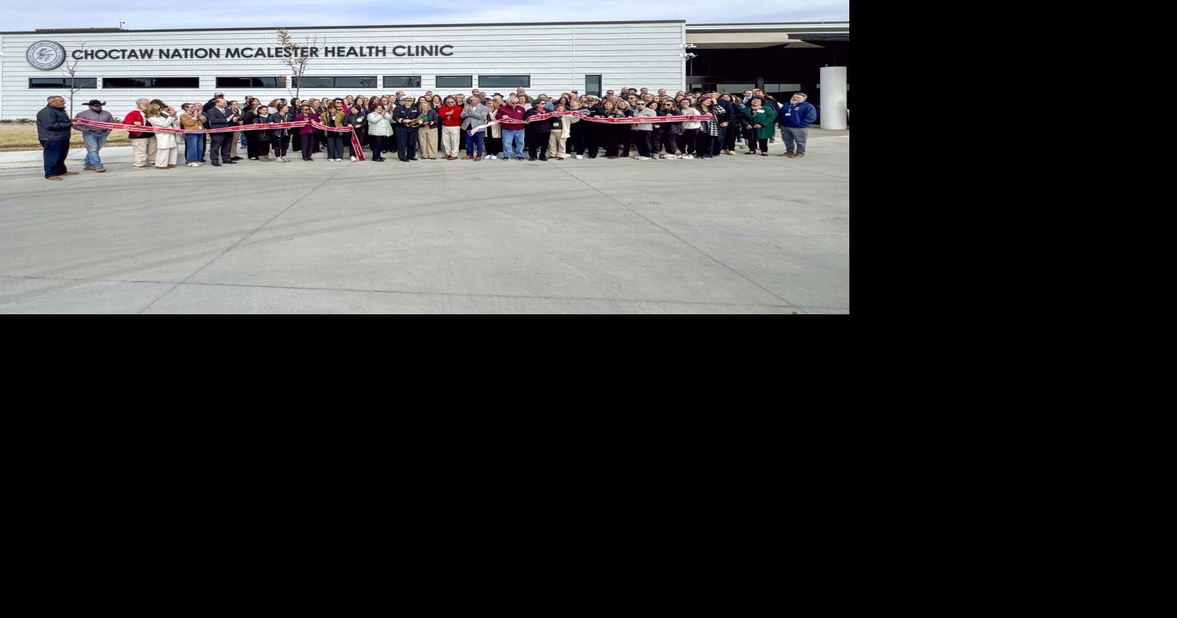 Choctaw Nation celebrates expansion of McAlester Health Clinic