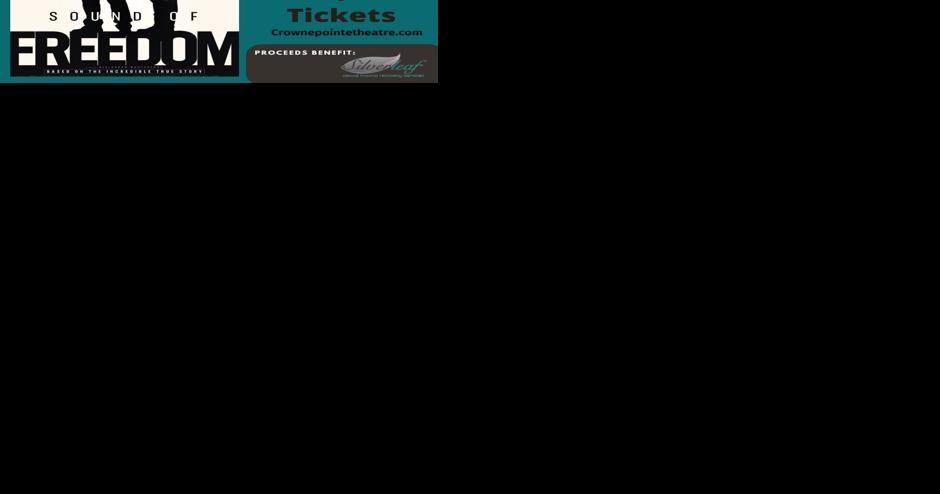 'Sound of Freedom' screenings to benefit Silverleaf | Grayson County - Vimarsana News